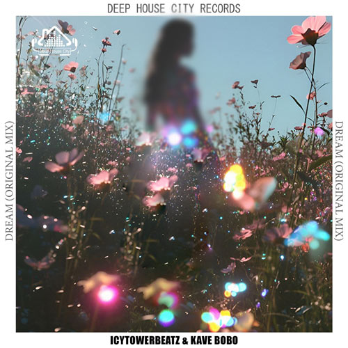 آهنگ IcytowerBeatz و Kave Bobo Dream (Original Mix) آهنگ IcytowerBeatz و Kave Bobo Dream (Original Mix)