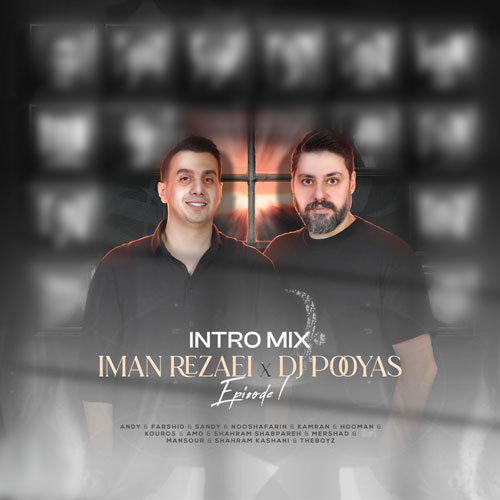 آهنگ ایمان رضایی , Dj Pooyas پادکست اینترو میکس 1