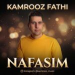 آهنگ کامروز فتحی نفسیم